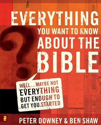 Everything You Want To Know About The Bible (Paperback)
