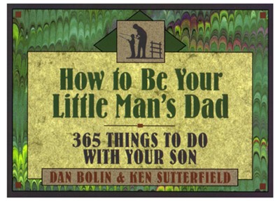 How to Be Your Little Man's Dad (Paperback)