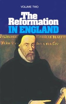 Reformation In England, Volume 2 (Paperback)