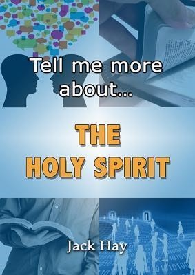 Tell Me More About The Holy Spirit (Paperback)