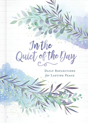 In the Quiet of the Day (Hard Cover)