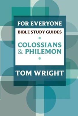 Colossians and Philemon For Everyone Bible Study Guide (Paperback)