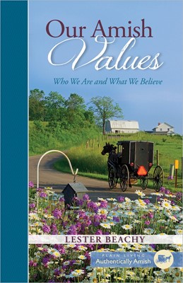 Our Amish Values (Hard Cover)