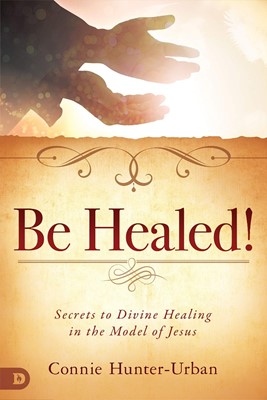 Be Healed (Paperback)