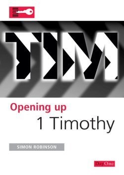 Opening Up 1 Timothy (Paperback)