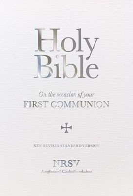 NRSV Anglicised First Communion Bible Gift Edition (Hard Cover)