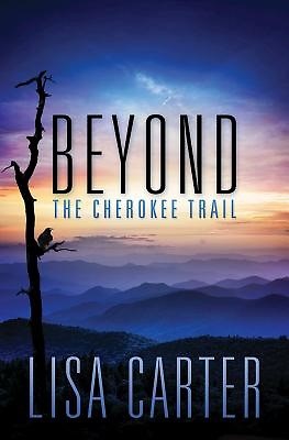 Beyond the Cherokee Trail (Paperback)