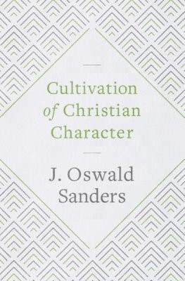 Cultivation of Christian Character (Paperback)