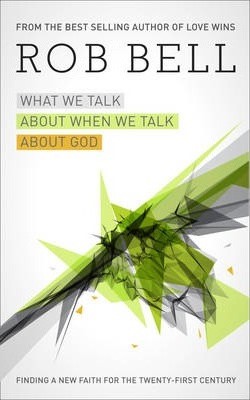 What We Talk About When We Talk About God H/b (Hard Cover)