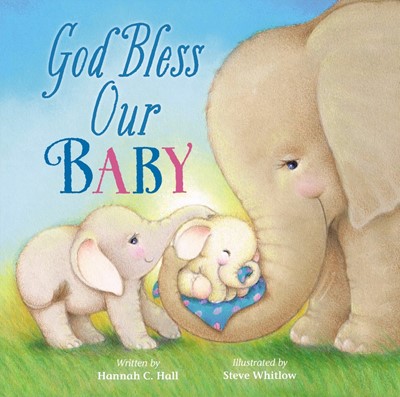 God Bless Our Baby (Board Book)