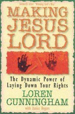Making Jesus Lord (Paperback)