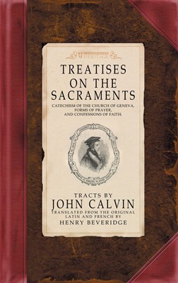 Treatises on the Sacraments (Hard Cover)