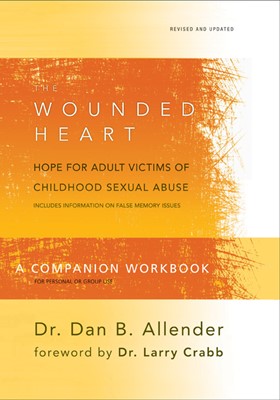 The Wounded Heart Workbook (Paperback)