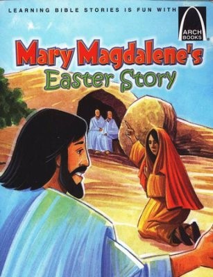 Mary Magdalene's Easter Story (Arch Books) (Paperback)