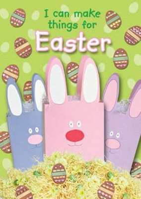 I Can Make Things For Easter (Paperback)