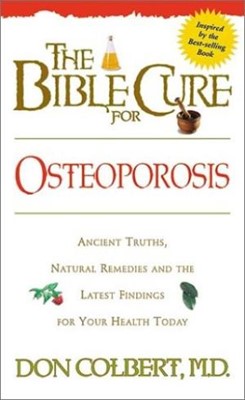 The Bible Cure For Osteoporosis (Paperback)