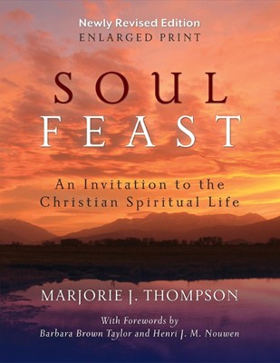 Soul Feast, Newly Revised (Enlarged Print) (Paperback)
