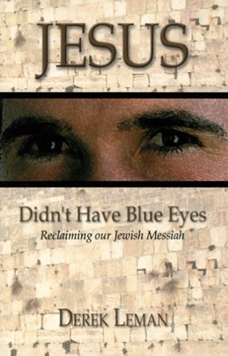 Jesus Didn't Have Blue Eyes (Paperback)
