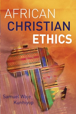 African Christian Ethics (Paperback)