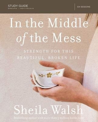 In The Middle Of The Mess Study Guide (Paperback)