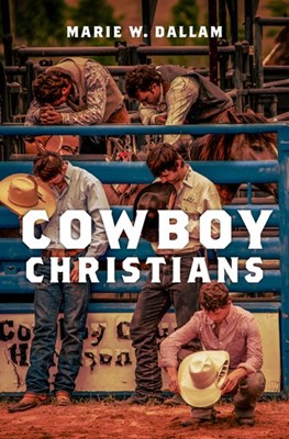 Cowboy Christians (Hard Cover)