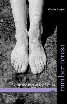 Wash the Feet of the World with Mother Teresa (Paperback)