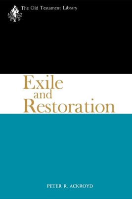 Exile and Restoration (Paperback)