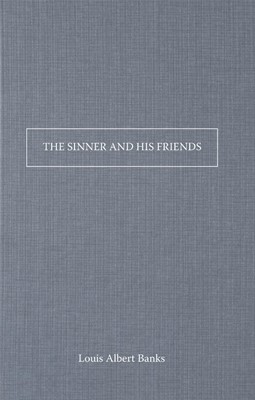 The Sinner And His Friends (Paperback)