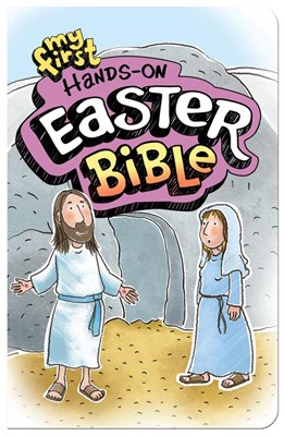My First Hands On Easter Bible (Board Book)