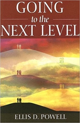 Going To The Next Level (Paperback)