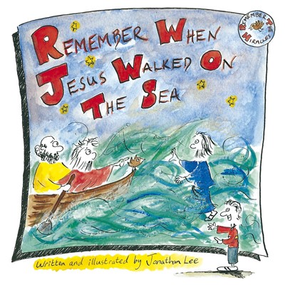 Remember When Jesus Walked On The Sea (Paperback)