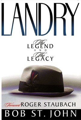 Landry: The Legend and the Legacy (Paperback)