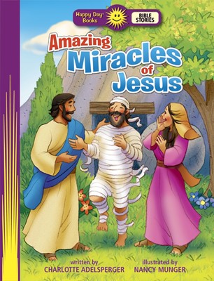 Amazing Miracles Of Jesus (Paperback)