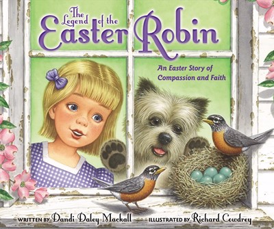 The Legend Of The Easter Robin (Board Book)