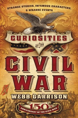 Curiosities Of The Civil War (Hard Cover)
