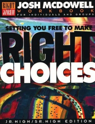 Setting You Free to Make Right Choices – Junior/Senior High (Paperback)