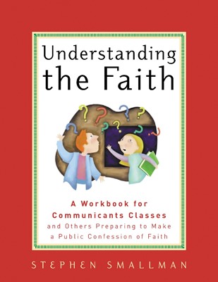 Understanding the Faith (Paperback)