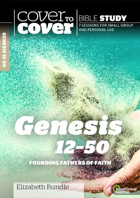Cover to Cover Bible Study: Genesis 12-50 (Paperback)