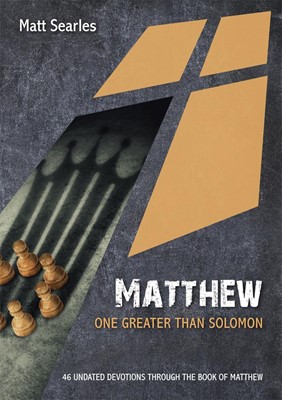 Matthew: One Greater That Solomon (Paperback)