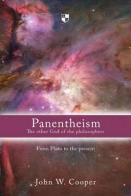 Panentheism: The Other God Of The Philosophers (Paperback)