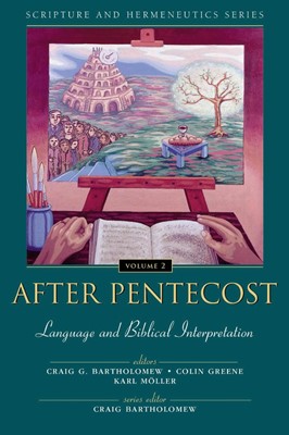 After Pentecost: Language And Biblical Interpretation (Paperback)