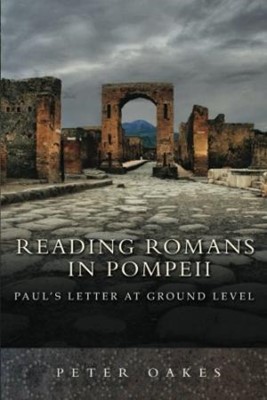 Reading Romans In Pompeii (Paperback)