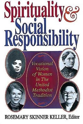 Spirituality And Social Responsibility (Paperback)