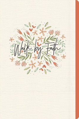 Walk by Faith (Floral), Journal (Paperback)