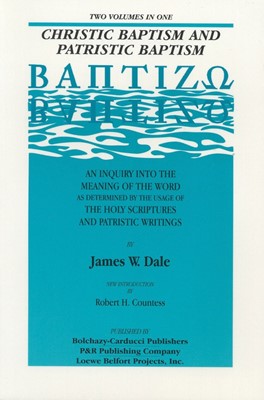 Christic Baptism and Patristic Baptism (Paperback)