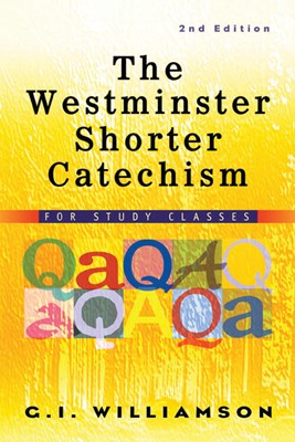 The Westminster Shorter Catechism (Paperback)