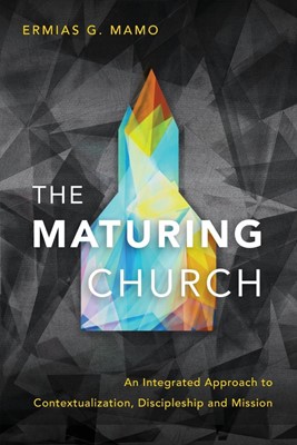 The Maturing Church (Paperback)