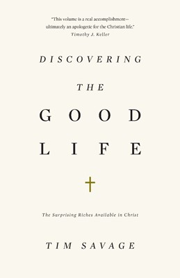 Discovering the Good Life (Paperback)