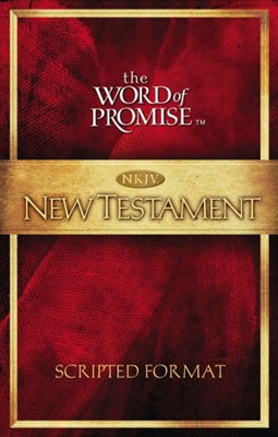 The Word Of Promise Scripted NKJV New Testament (Paperback)