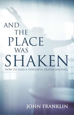 And The Place Was Shaken (Paperback)
